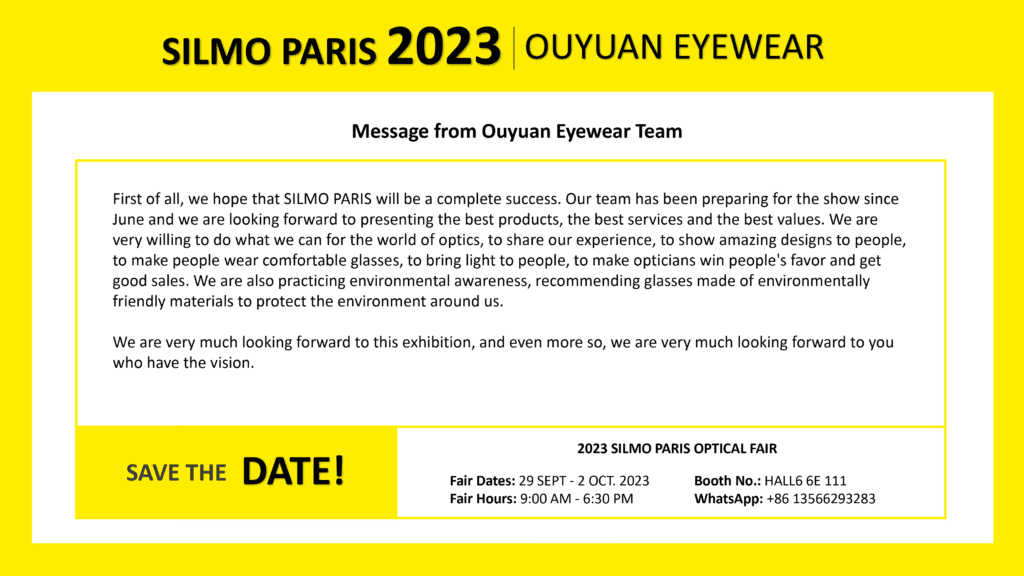 message from Ouyuan eyewear team for SILMO PARIS 2023, the date of 2023 SILMO Paris, fair hours, fair booth NO.