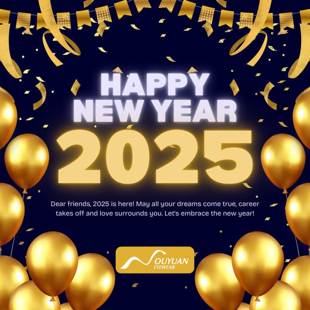 2025 Happy New Year - Ouyuan Eyewear - New Year Message - Poster