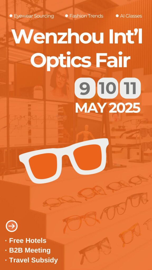 2025 China Wenzhou International Opitcs Fair, 2025 Wenzhou WOF, Eyewear Fair